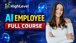 GoHighlevel AI Employee - Full Course for 2026