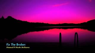 Fix The Broken-Masoud