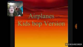 Singing kid bop airplanes