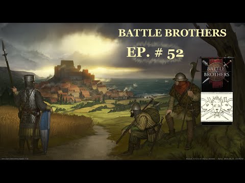 Direwolves Equal Mad Crowns - Battle Brothers (Challenging) - Part 52 - Let's Play Battle Brothers