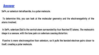 Is SeF4 polar or nonpolar Why