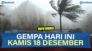 Download lagu 🔴INFO BMKG GEMPA HARI INI KAMIS 18 DESEMBER 2025, TERJADI DI LAUT DAN DARAT mp3 Download lagu 🔴INFO BMKG GEMPA HARI INI KAMIS 18 DESEMBER 2025, TERJADI DI LAUT DAN DARAT mp3