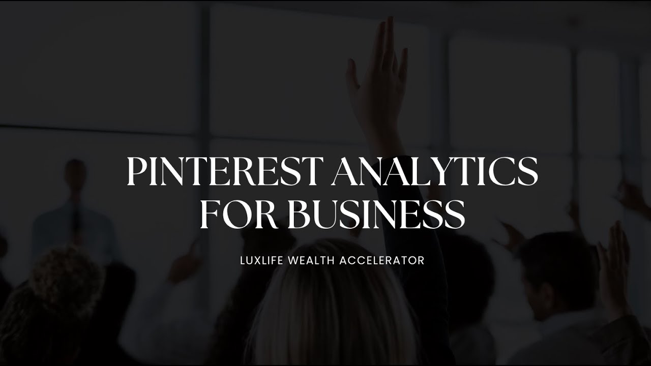 Pinterest Analytics for Business