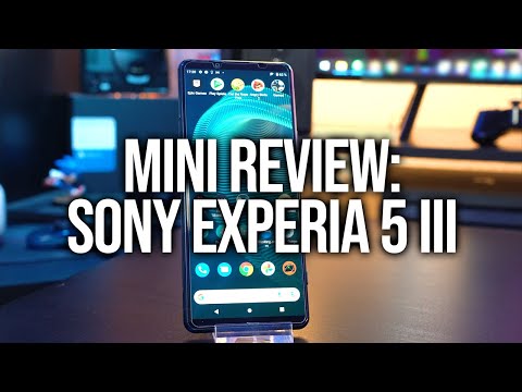 Mini Review: Sony Experia 5 III