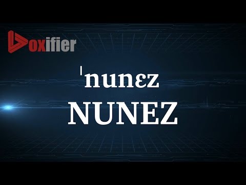 How to Pronunce Nunez in English - Voxifier.com
