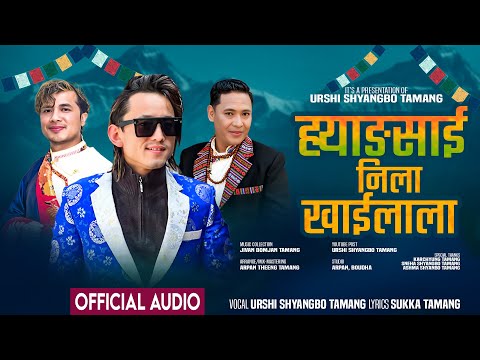 Hyangsai Nila Khailala⌠Official Audio⌡Urshi Shyangbo Tamang | New Nadhing Selo