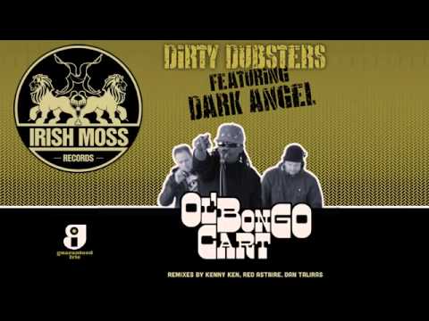 04 Dirty Dubsters - Ol Bongo Cart (Dan Taliras Remix) [Irish Moss Records]
