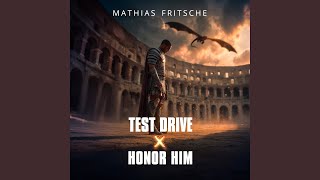 Honor Him x Test Drive