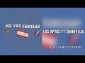 Me Voy Contigo- Los Aptos ft. DannyLux (Letra) 2021