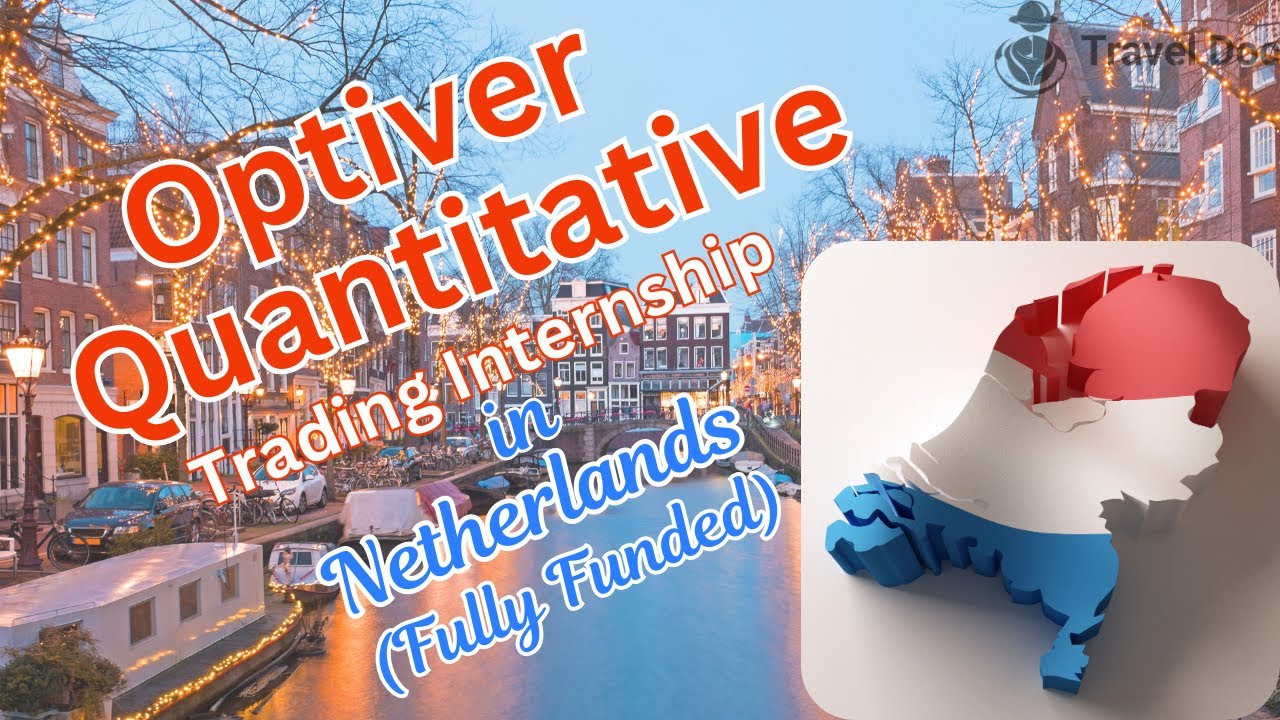Optiver Quantitative Trading Internship 2025 in Netherlands (Fully Funded)