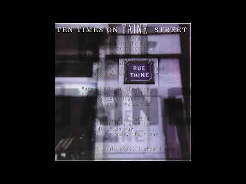 Ten Times on Taine Street