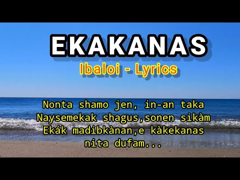 EKAKANAS - Lyrics (ibaloi song)