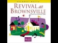 Brownsville Revival Live We Ve Come To Praise Him