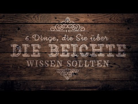 Sechs Dinge, die Sie über die Beichte wissen sollten!