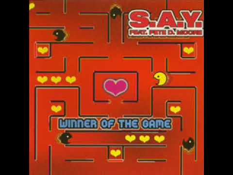 S A Y  feat  Pete D  Moore -  winner of the game - extended version