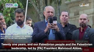 Wasel Abu Yusuf praising Arafat and Martyrs