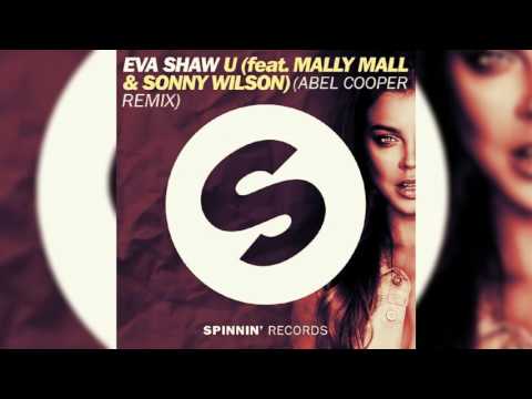 Eva Shaw ft. Mally Mall & Sonny Wilson - U (Abel Cooper Remix)