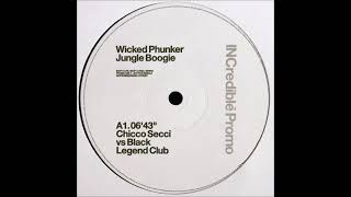 Wicked Phunker - Jungle Boogie (Chicco Secci vs Black Legend Club)