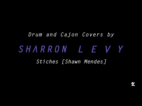 SHARRON LEVY | Stiches [Shawn Mendes] (Cajon cover)