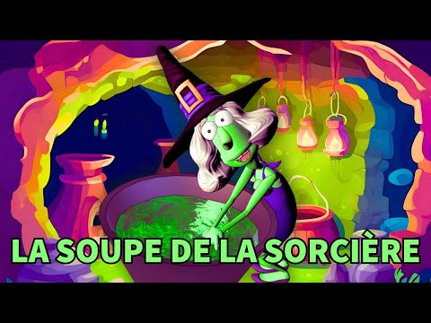 La Soupe de la Sorcière | #Comptine d'Halloween