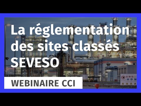 La réglementation des sites classés SEVESO