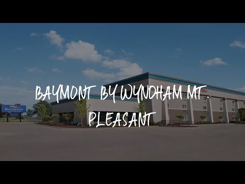 Baymont by Wyndham Mt. Pleasant Review - Mount Pleasant , United States of America