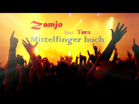 Zamjo feat Tera - Mittelfinger hoch