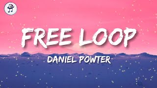 Daniel Powter - Free loop (Lyric Video)