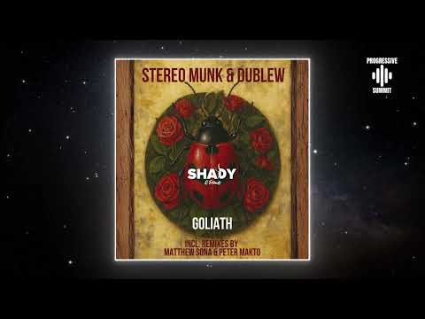 STEREO MUNK, Dublew - Goliath (Matthew Sona Remix) [Shady&Friends]