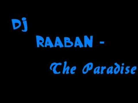 Dj Raaban - The Paradise