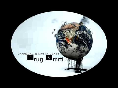 Cannibal & RastaBeats - Krug Smrti