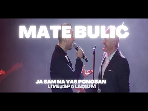 Mate Bulić i Tarapana Band - Ja sam na te ponosan (Live at Spaladium)