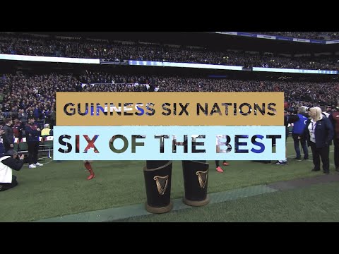 Six of the Best | Round 4 | 2020 Guinness Six Nations