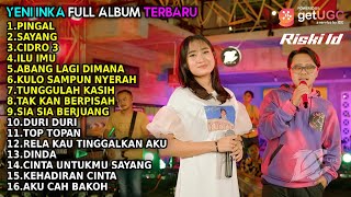 Download lagu YENI INKA 'PINGAL' FEAT DANANG FULL ALBUM TERBARU 2022 mp3 Download lagu YENI INKA 'PINGAL' FEAT DANANG FULL ALBUM TERBARU 2022 mp3