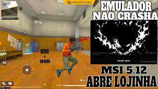 EMULADOR MSI 5.12🎉 NÃO CRASHA✅MELHOR PRA PC FRACO, FF V7A + X86 + SENSI ATUALIZADA✅