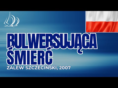 Śmierć załogantki na Zalewie Szczecińskim. Odcinek 96