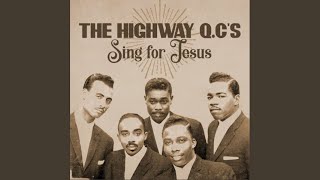 I Dreamed Heaven Was Like This - The Highway Q.C.'s