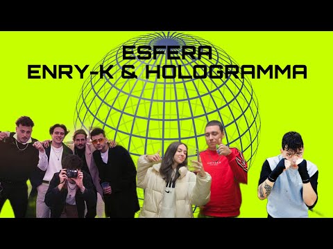 REACCIÓN a ENRY-K & HOLOGRAMMA - ESFERA