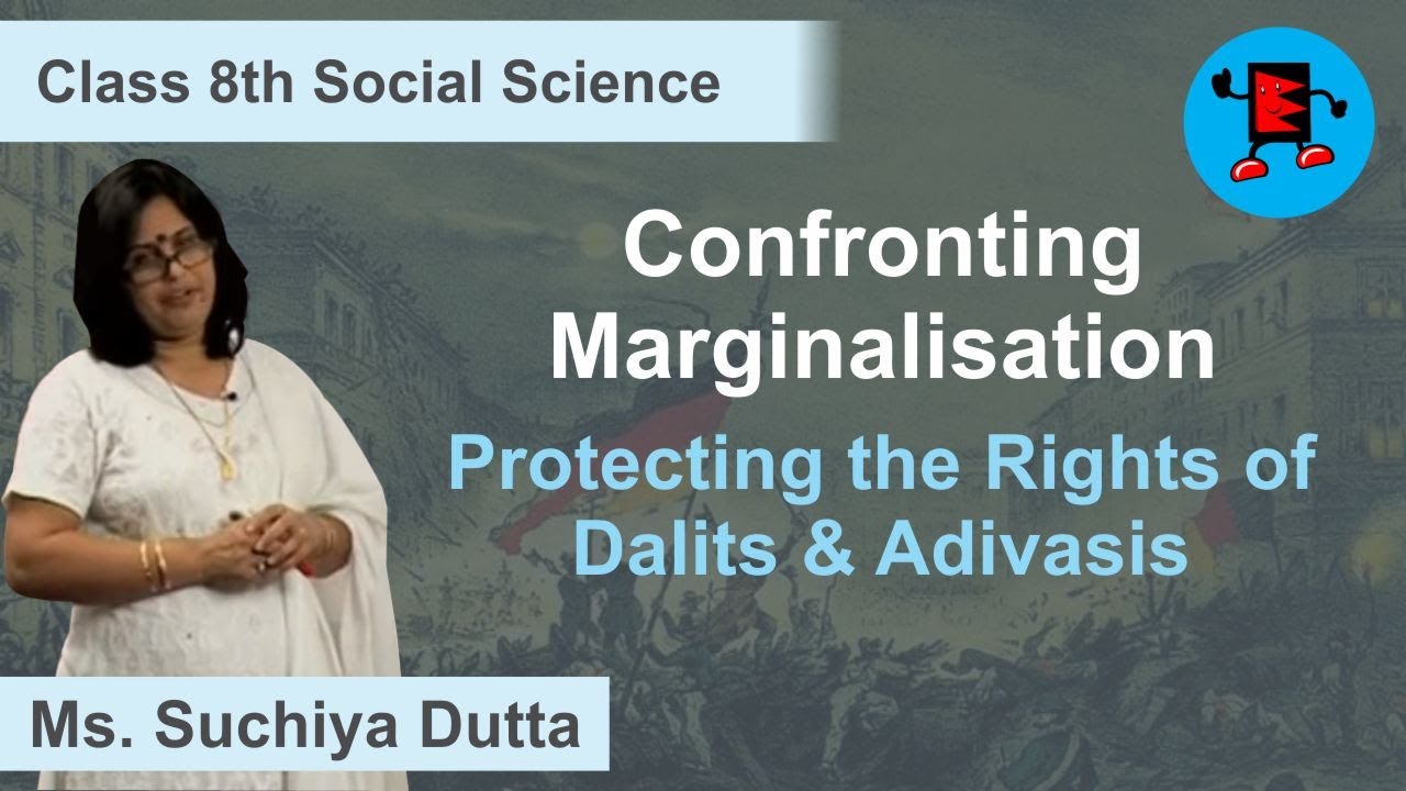 CBSE Class 8 Civics Confronting Marginalisation Protecting the Rights of Dalits & Adivasis