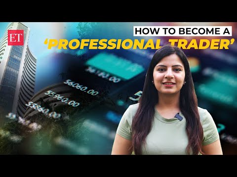 Want to become a 'Professional Trader'? Follow these 10 quick tips