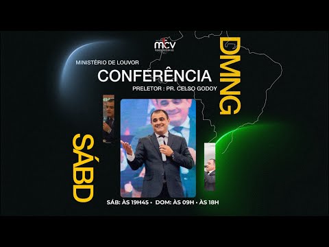 1º Dia de Conferência - Pr. Celso Godoy (Ao Vivo)