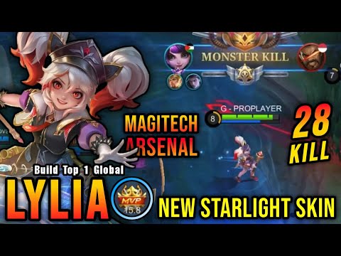 28 Kills!! Magitech Arsenal Lylia New STARLIGHT Skin!! - Build Top 1 Global Lylia ~ MLBB