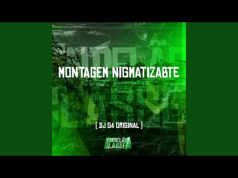 Montagem Nigmatizabte