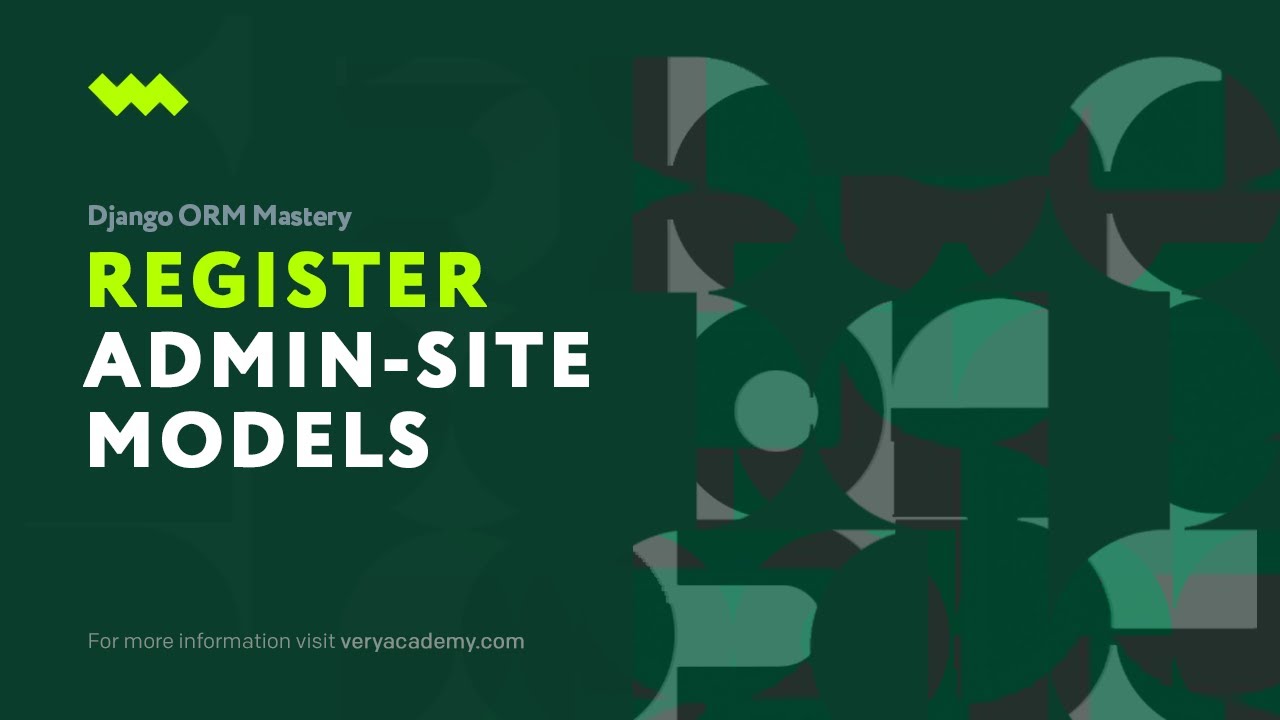 Registering models to the admin site | Django ORM Model Essentials
