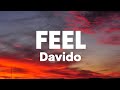 Davido - Feel (Lyrics)| Say dem go feel it, dem go run it now........
