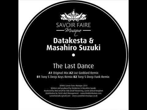 Datakesta, Masahiro Suzuki - The last dance (Tony S deep funk remix)