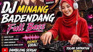 Download lagu DJ Minang Badendang Full Bass 🔥 Terbaru 2026 | Remix Viral Tolan Sapantun | Dambleng Sergai mp3