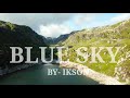 Ikson Blue Sky Vlog Music Travel Vlog Background Music Vlog No Copyright Music  