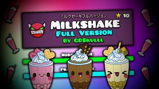 🥤 MILKSHAKE FULL VERSION BY: GDSKULLL || GEOMETRY DASH 2.11