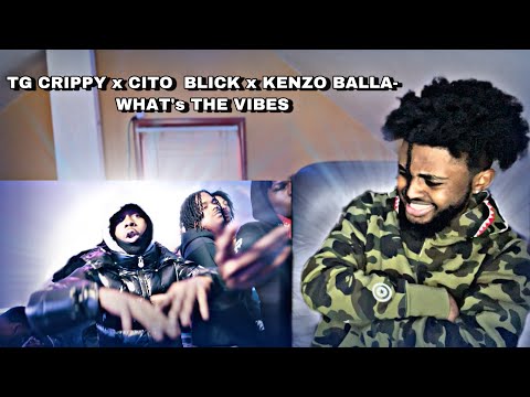 REACTING TO TG Crippy x Cito Blick x Kenzo Balla - What's The Vibes